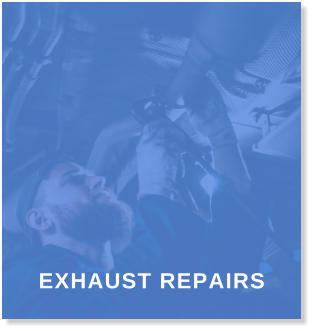 EXHAUST REPAIRS