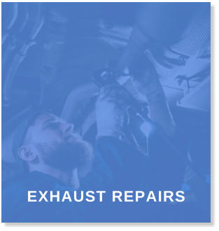 EXHAUST REPAIRS